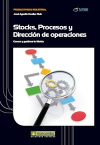 Stock, procesos y dirección de operaciones - José Agustín Cruelles Ruíz - ebook