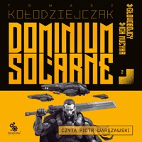 Dominium Solarne. Tom 2 - Tomasz Kołodziejczak - audiobook