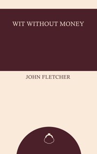 Wit Without Money - John Fletcher - ebook