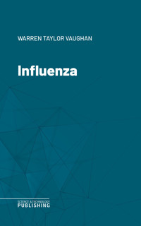 Influenza - Warren Taylor Vaughan - ebook
