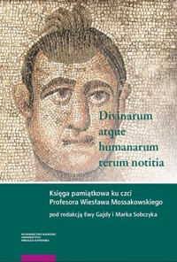 Divinarum atque humanarum rerum notitia -  - książka