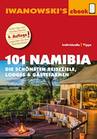101 Namibia - Reiseführer von Iwanowski - Iwanowski Michael - ebook