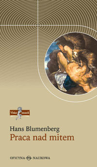 Praca nad mitem - Blumenberg Hans - książka