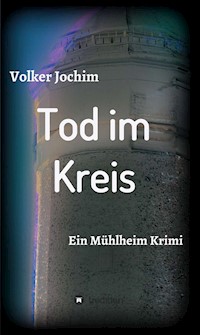 Tod im Kreis - Volker Jochim - ebook