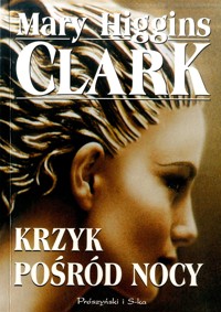 Krzyk pośród nocy - Mary Higgins Clark - ebook