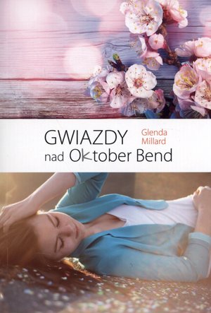 Gwiazdy nad Oktober Bend - Glenda Millard - książka