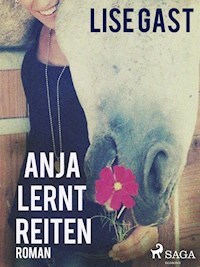 Anja lernt reiten - lise  gast  - ebook