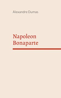 Napoleon Bonaparte - Alexandre Dumas - ebook