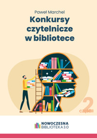 Konkursy czytelnicze w bibliotece - cz.2 - Paweł Marchel - ebook