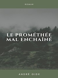Le Prométhée mal enchaîné - André Gide - ebook