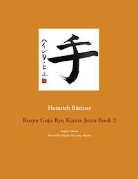 Koryu Goju Ryu Karate Jutsu Book 2 - Heinrich Büttner - ebook