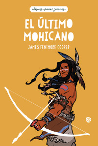 El último mohicano - James Fenimore Cooper - ebook