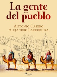 La gente del pueblo - Antonio Casero - ebook