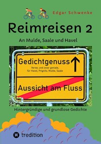Reimreisen 2 - Von Ortsnamen und Ortsansichten zu hintergründigen und grundlosen Gedichten mit Sprachwitz - Edgar Schwenke - ebook