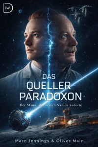 Das Queller-Paradoxon - *Der Mann, der seinen Namen änderte – Eine Mondbasis-Alpha-1-Novelle* - Marc Jennings - ebook