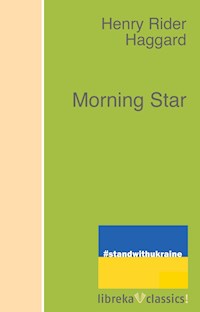 Morning Star - H. Rider Haggard - ebook