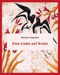 Eine Liebe auf Kreta - Nauka Dagakis - ebook