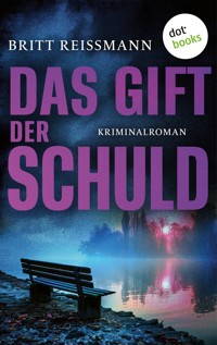 Das Gift der Schuld - oder: Die Einsamkeit der Nacht - Britt Reissmann - ebook
