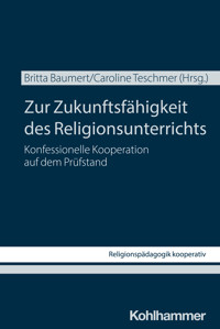 Zur Zukunftsfähigkeit des Religionsunterrichts -  - ebook