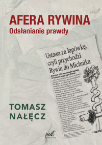 Afera Rywina. Odsłanianie prawdy - Tomasz Nałęcz - ebook + książka