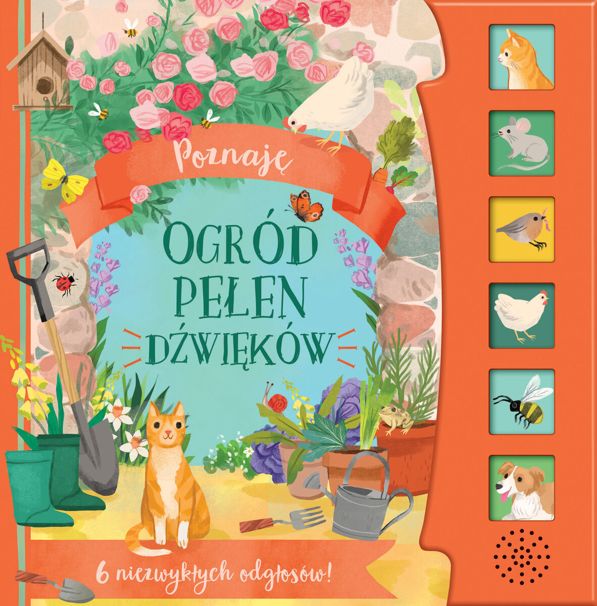Poznaję. Ogród pełen dźwięków - Kathryn Selbert (ilustr.) - książka