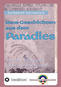 Neue Geschichten aus dem Paradies - Norbert Wickbold - ebook