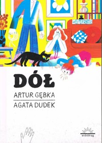 Dół - Artur Gębka - książka