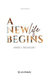 A new life begins - Lisa Caillet - ebook