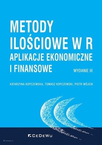 Metody ilościowe w R - Piotr Wójcik, Tomasz Kopczewski, Katarzyna Kopczewska - książka