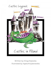 Castles Legends: Castles in Poland - Kijewska Kinga - ebook