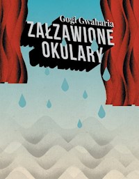 Załzawione okulary - Gwaharia Gogi - książka