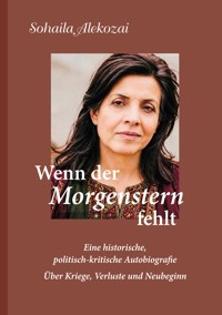 Wenn der Morgenstern fehlt - Sohaila Alekozai - ebook