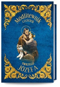 Modlitewnik św Józefa - red. Janusz Michałowski - książka
