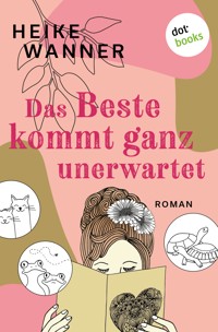 Das Beste kommt ganz unerwartet - oder: Der Tod des Traumprinzen - Heike Wanner - ebook