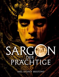 Sargon der Prächtige - Heidi Neugebauer - ebook