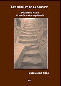 Les marches de la sagesse - Jacqueline Rozé - ebook