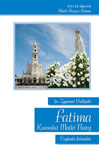 Fatima Konsulat Matki Bożej - Podlejski Zygmunt - książka