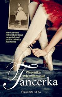 Tancerka - Weronika Wierzchowska - ebook + książka