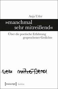 »manchmal sehr mitreißend« - Anja Utler - ebook