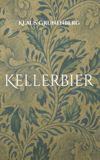 Kellerbier - Klaus Grunenberg - ebook
