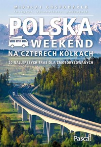 Polska Weekend na czterech kółkach - Gospodarek Mikołaj - książka