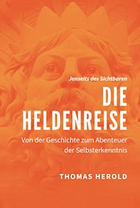Die Heldenreise - Thomas Herold - ebook