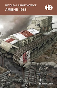 Amiens 1918 - Witold Jerzy Ławrynowicz - ebook
