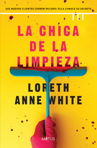 La chica de la limpieza - Loreth Anne White - ebook