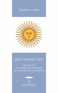 Kraj Srebrnej Rzeki - Gosia Lisińska  - książka