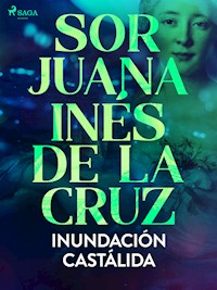 Inundación castálida - Sor Juana Inés de la Cruz - ebook