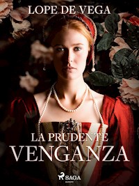 La prudente venganza - Lope de Vega - ebook