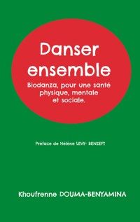 Danser ensemble - Khoufrenne Douma-Benyamina - ebook