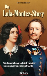 Die Lola-Montez-Story - Heinz Gebhardt - ebook