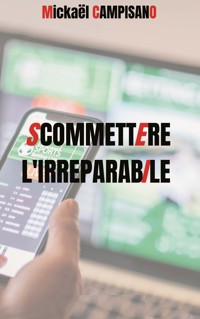 Commettre l'irréparable - Mickaël Campisano - ebook